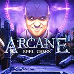 Arcane: Reel Chaos